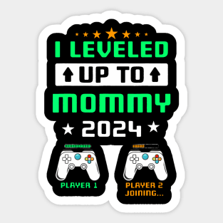 I Leveled Up To Mommy 2024 Soon To Be Mommy First Time Sticker